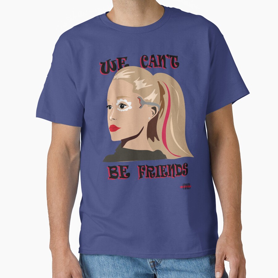 Ariana Grande We Can't Be Friends Art T-shirt - Image 4