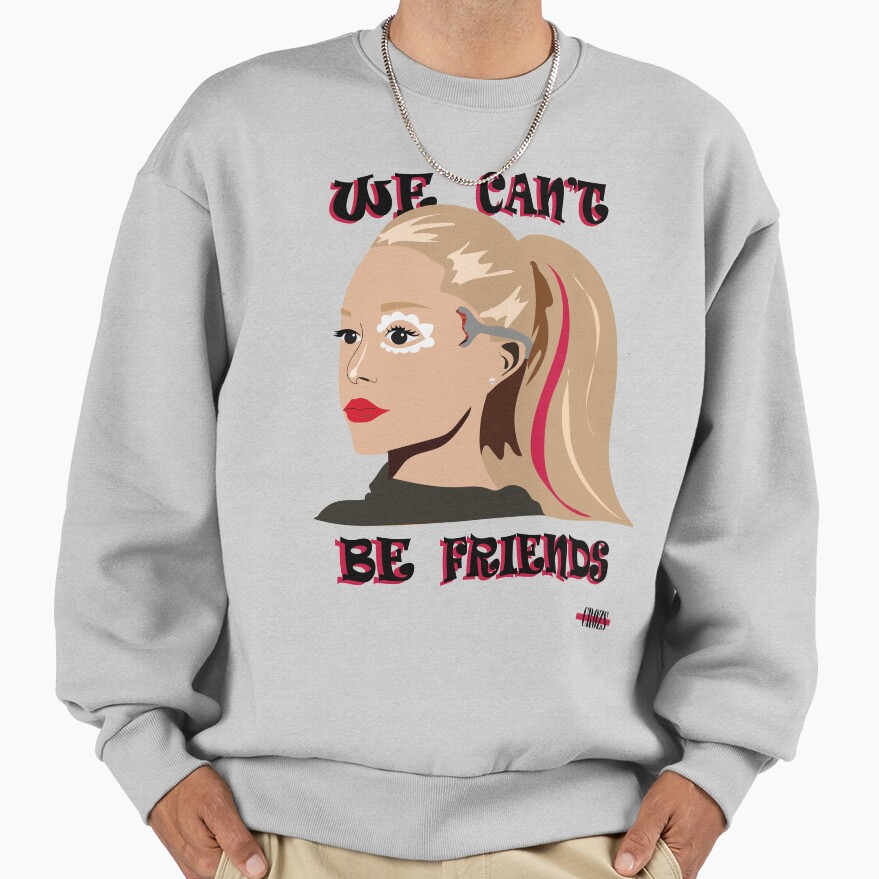 Ariana Grande We Can't Be Friends Art Sweatshirt - Image 4