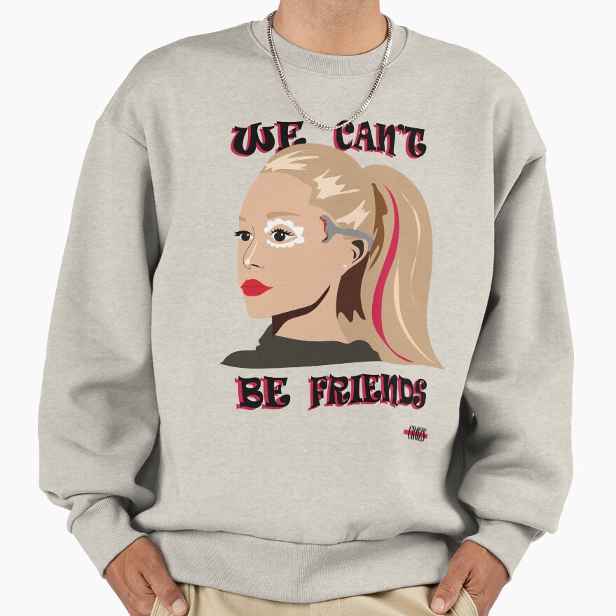 Ariana Grande We Can't Be Friends Art Sweatshirt - Image 3